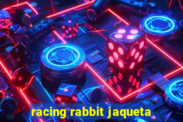 racing rabbit jaqueta